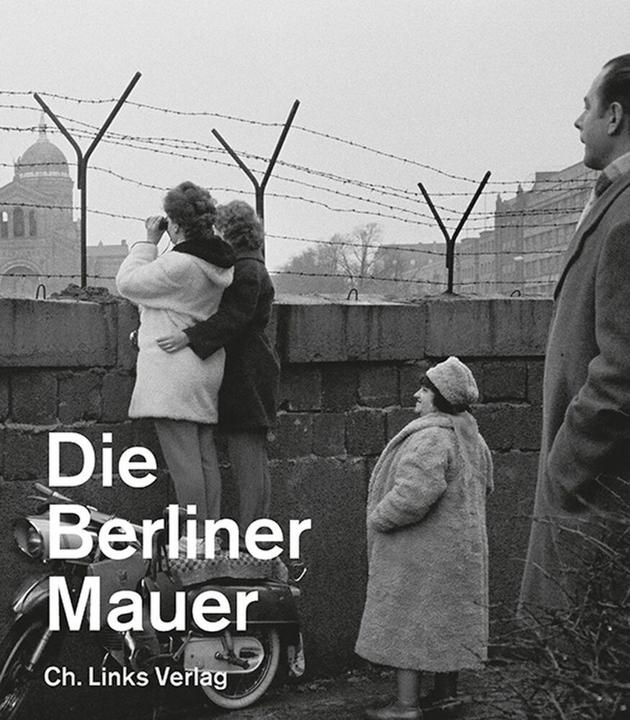 Produktbild Die Berliner Mauer (Deutsch, Axel Klausmeier, 2018)