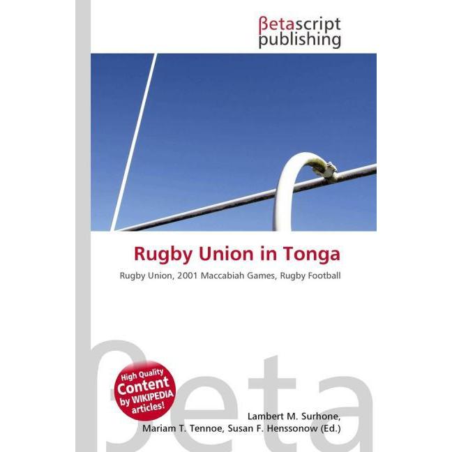 Thumbnail - Rugby Union in Tonga, Ratgeber von Lambert M. Surhone, Mariam T. Tennoe, Susan F. Henssonow