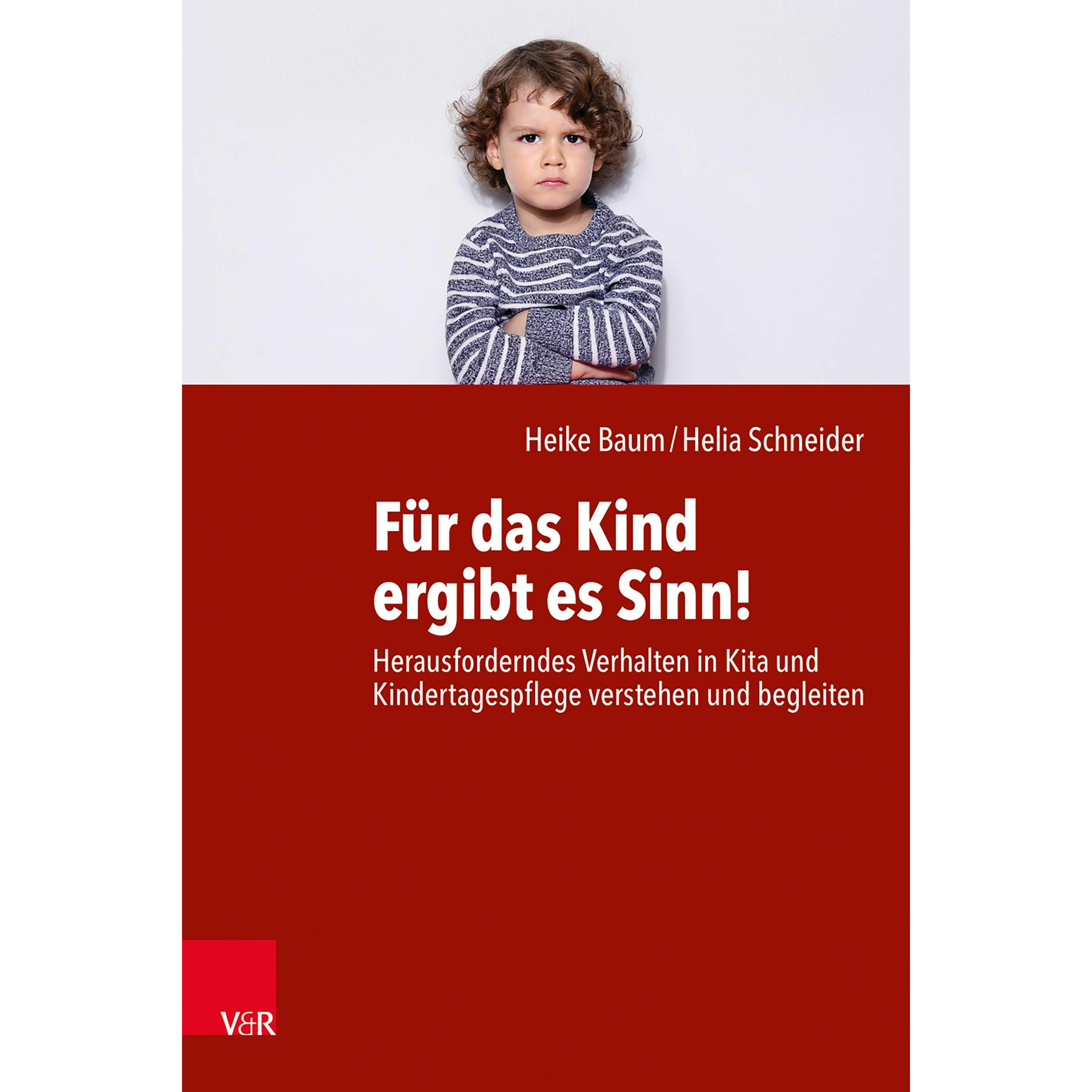 Für das Kind ergibt es Sinn!, Fachbücher von Heike Baum, Helia Schneider