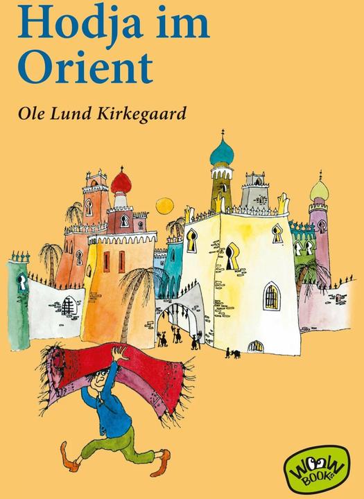 Produktbild Hodja im Orient (Deutsch, Franziska Hüther, Ole Lund Kirkegaard, 2018)