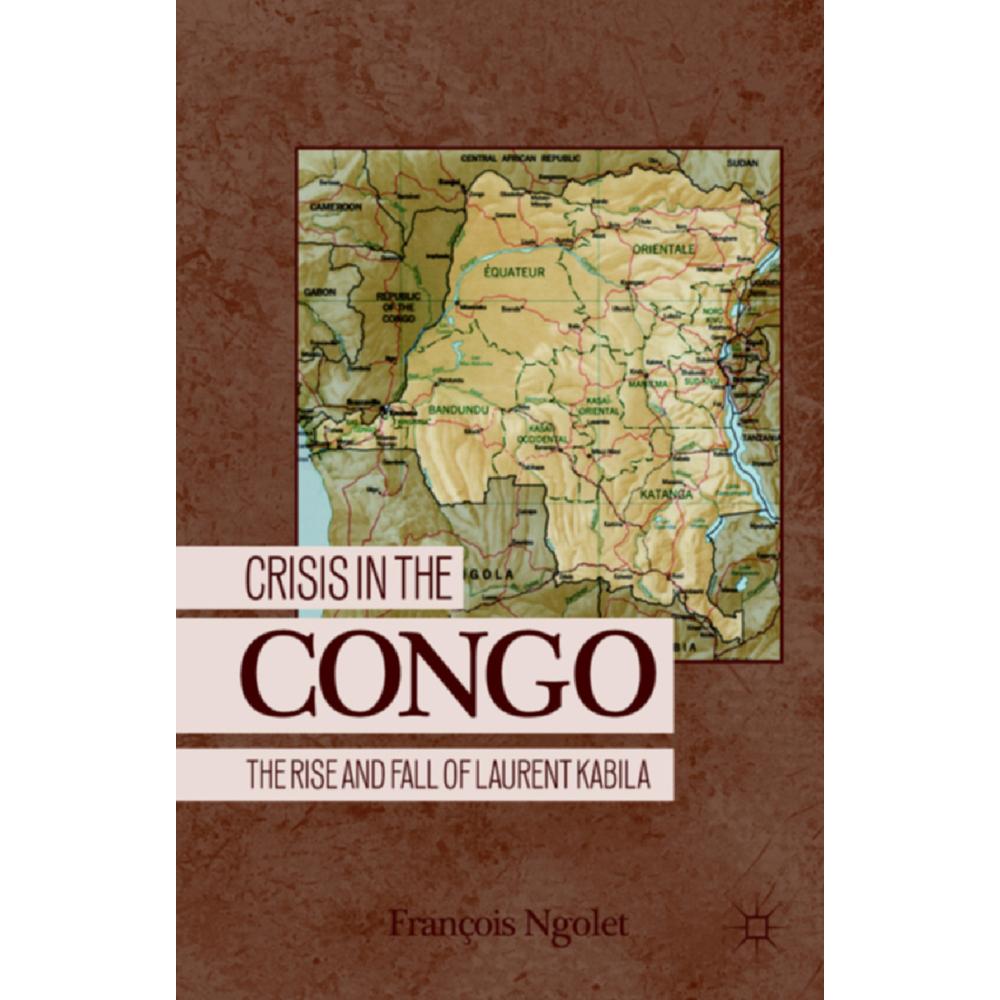 Crisis in the Congo, Fachbücher von F. Ngolet