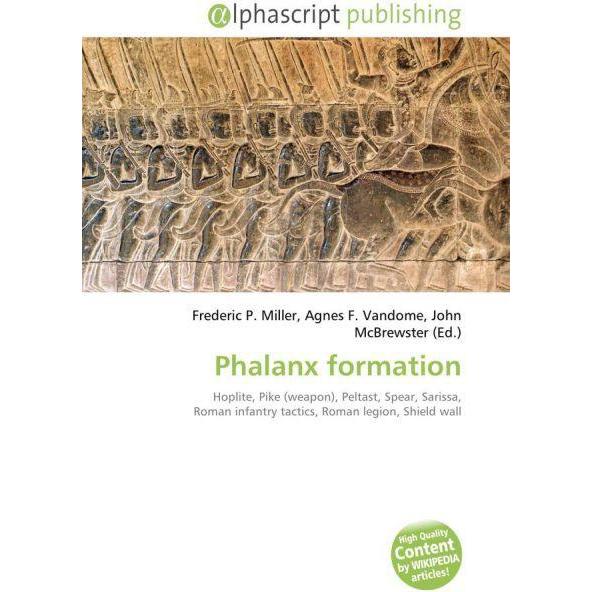 Phalanx formation, Fachbücher von Agnes F. Vandome, Frederic P. Miller, John McBrewster