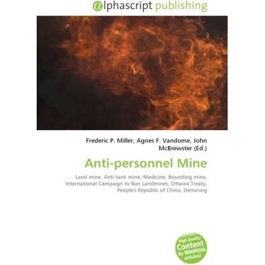 Anti-personnel Mine, Fachbücher von Frederic P. Miller, John McBrewster, Agnes F. Vandome