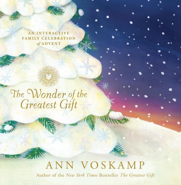 Produktbild The Wonder of the Greatest Gift: An Interactive Family Celebration of Advent (Englisch, Ann Voskamp, 2017)
