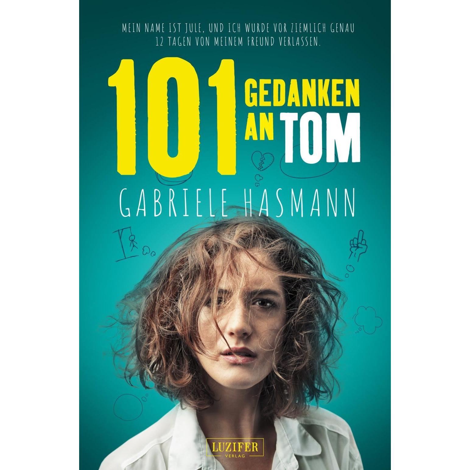101 GEDANKEN AN TOM, Belletristik von Gabriele Hasmann