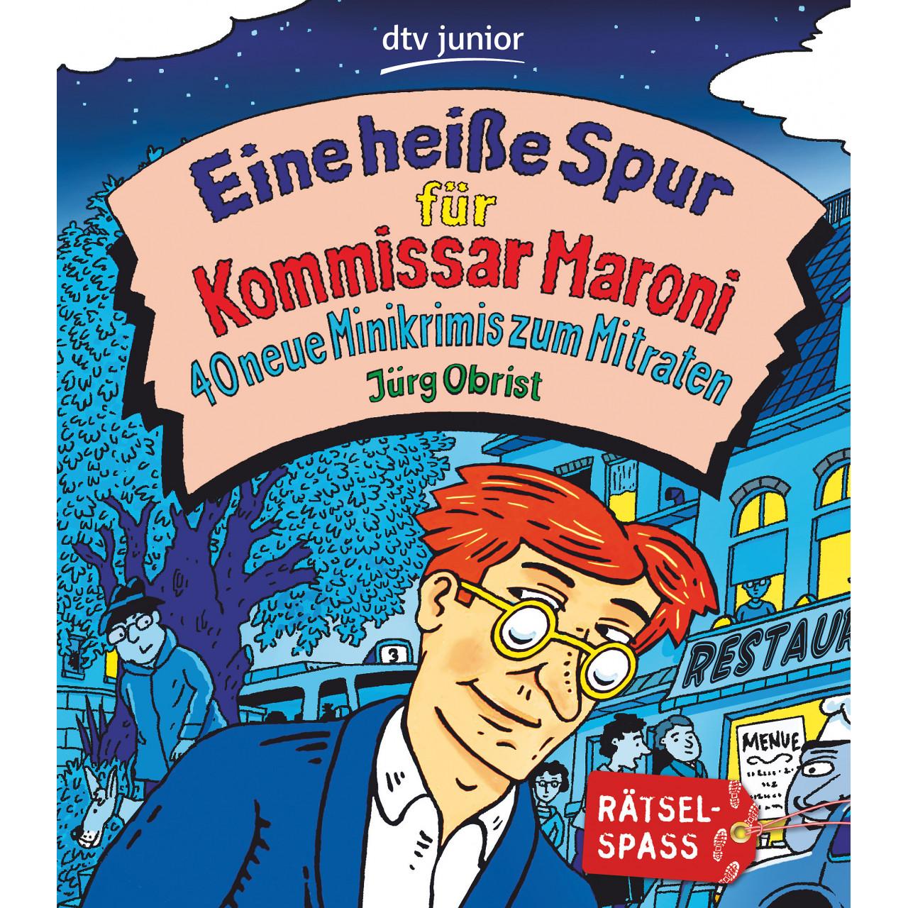 Eine heisse Spur für Kommissar Maroni, Kinderbücher von Jürg Obrist