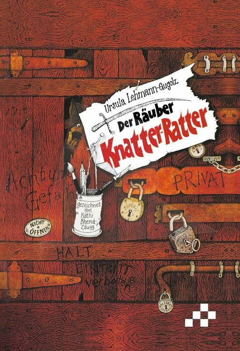 Produktbild Der Räuber Knatter-Ratter (Deutsch, Käthi Bhend-Zaugg, Ursula Lehmann-Gugolz, 2026)