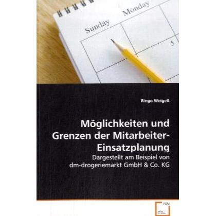 Thumbnail - Möglichkeiten und Grenzen der Mitarbeiter-Einsatzplanung, Fachbücher