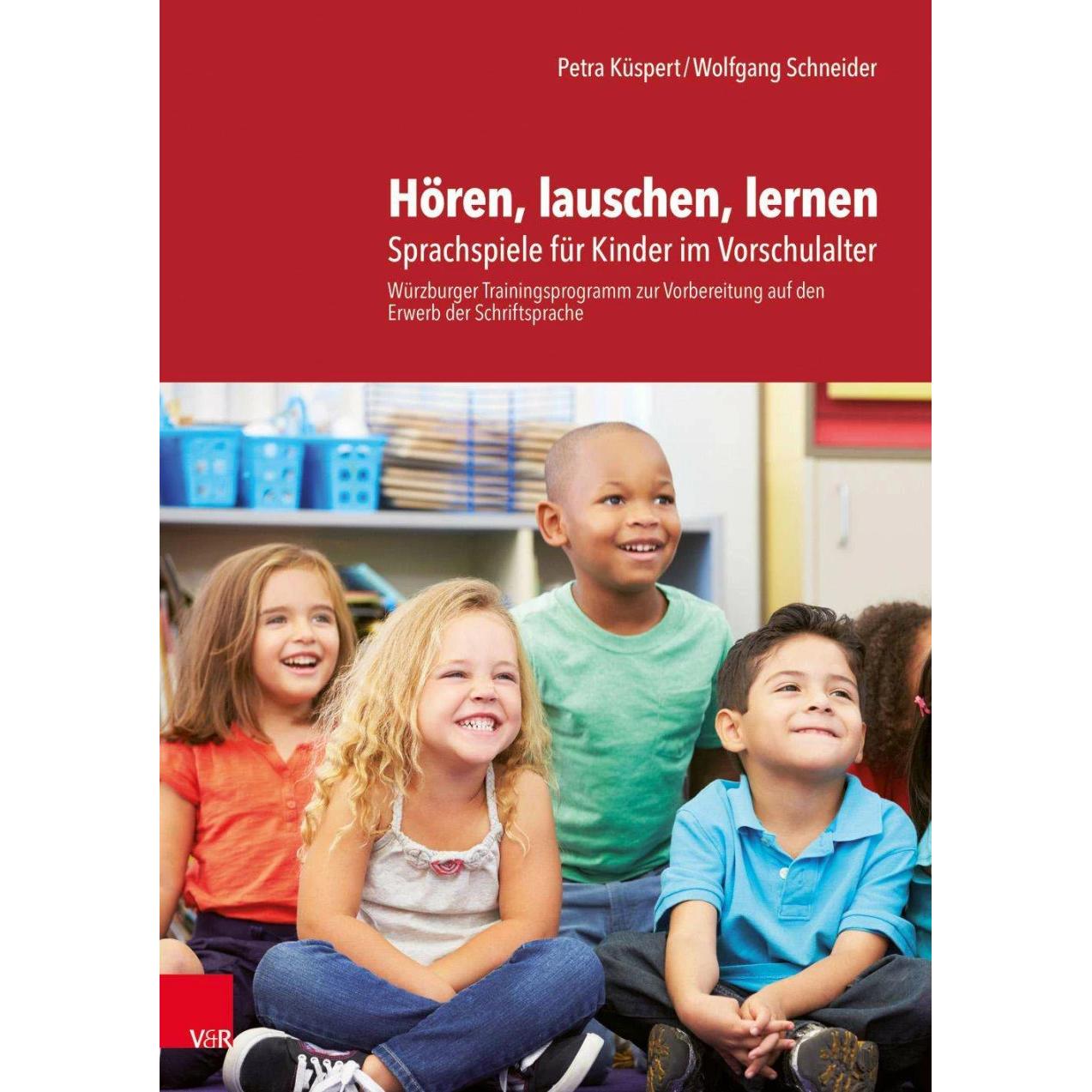 Hören, lauschen, lernen - Anleitung und Arbeitsmaterial, Fachbücher von Wolfgang Schneider, Petra Küspert