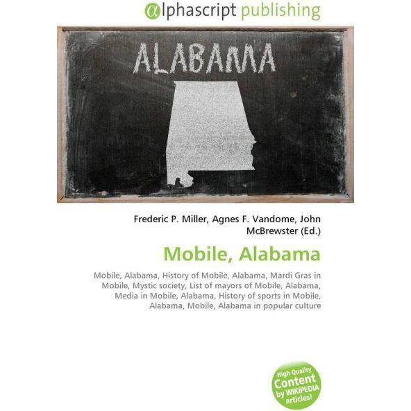 Mobile, Alabama, Fachbücher von Agnes F. Vandome, Frederic P. Miller, John McBrewster