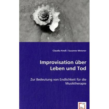 Improvisation über Leben und Tod, Fachbücher