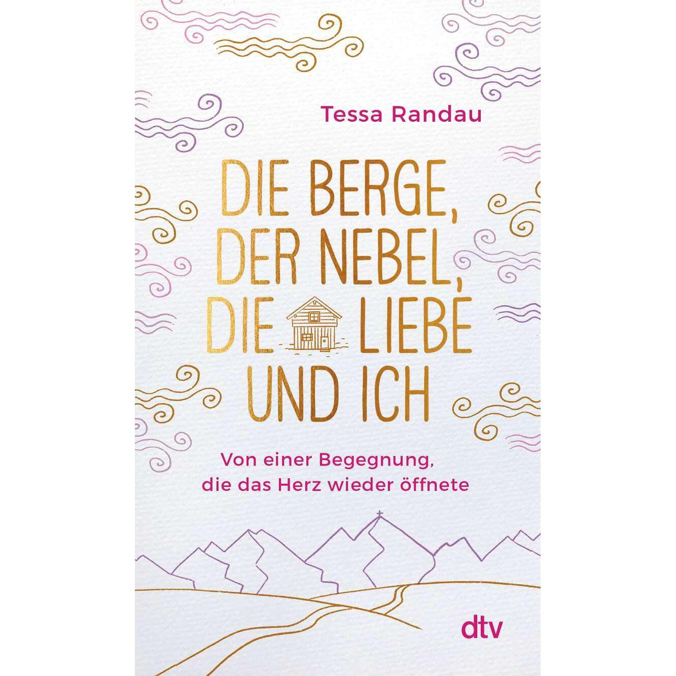 Die Berge, der Nebel, die Liebe und ich, Ratgeber von Tessa Randau