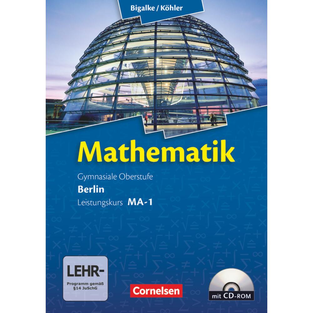 Math.SII BLN MA-1 LK+EL'10, Schulbücher von Anton Bigalke, Horst Kuschnerow, Gabriele Ledworuski, Norbert Köhler