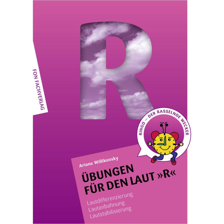 Übungen für den Laut R, Kinderbücher von Ariane Willikonsky