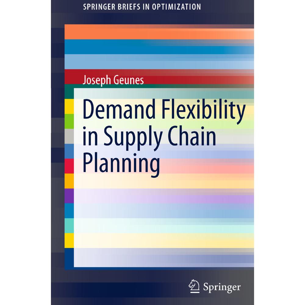 Demand Flexibility in Supply Chain Planning, Fachbücher von Joseph Geunes