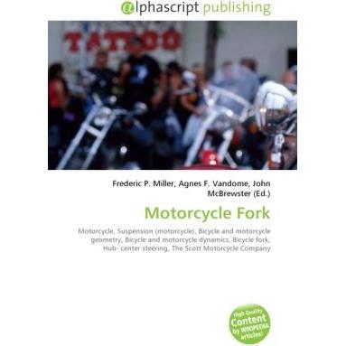 Motorcycle Fork, Ratgeber von Agnes F. Vandome, Frederic P. Miller, John McBrewster