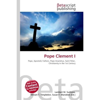 Pope Clement I, Sachbücher von Lambert M. Surhone, Miriam T. Timpledon, Susan F. Marseken