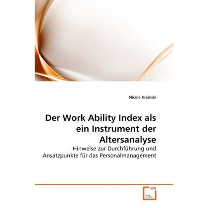Der Work Ability Index als ein Instrument der Altersanalyse, Fachbücher