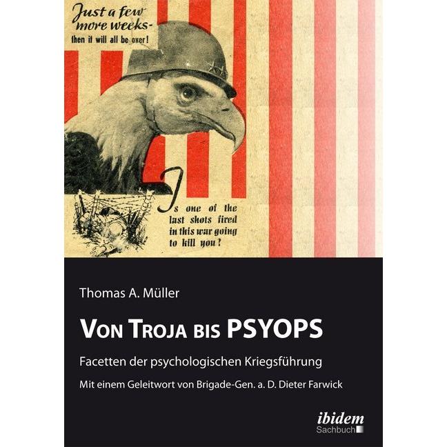Von Troja bis PSYOPS. Facetten der psychologischen Kriegsführung, Fachbücher von Thomas A. Müller
