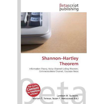 Thumbnail - Shannon Hartley Theorem, Fachbücher von Lambert M. Surhone, Miriam T. Timpledon, Susan F. Marseken