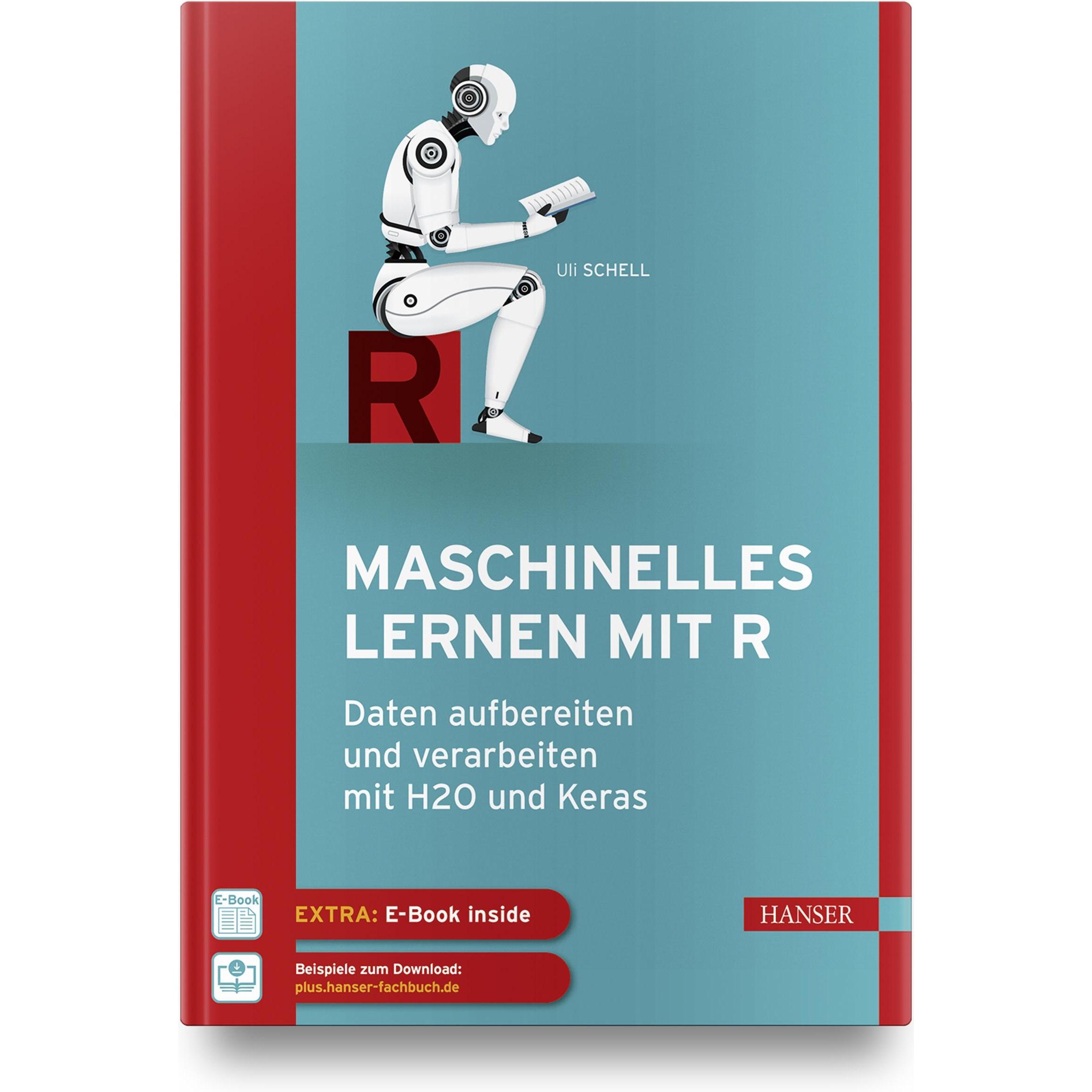 Maschinelles Lernen mit R, Fachbücher von Uli Schell