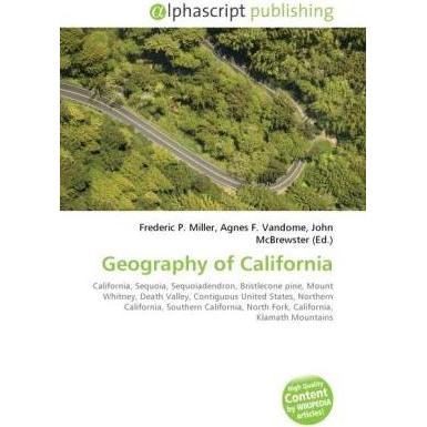Thumbnail - Geography of California, Fachbücher von Agnes F. Vandome, Frederic P. Miller, John McBrewster