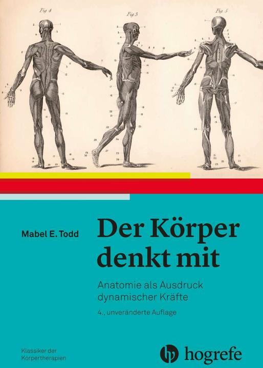 Der Körper denkt mit (Deutsch, Mabel Elsworth Todd, 2017)