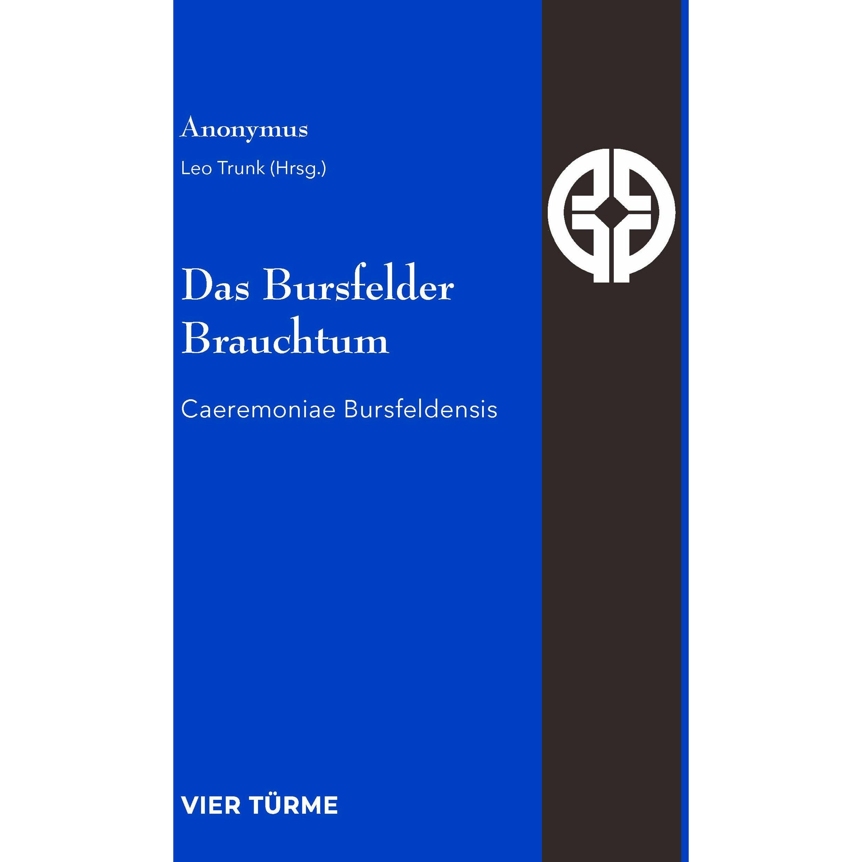 Vier Türme Das Bursfelder Brauchtum (Deutsch, Leo Trunk, 2024) (47818342)
