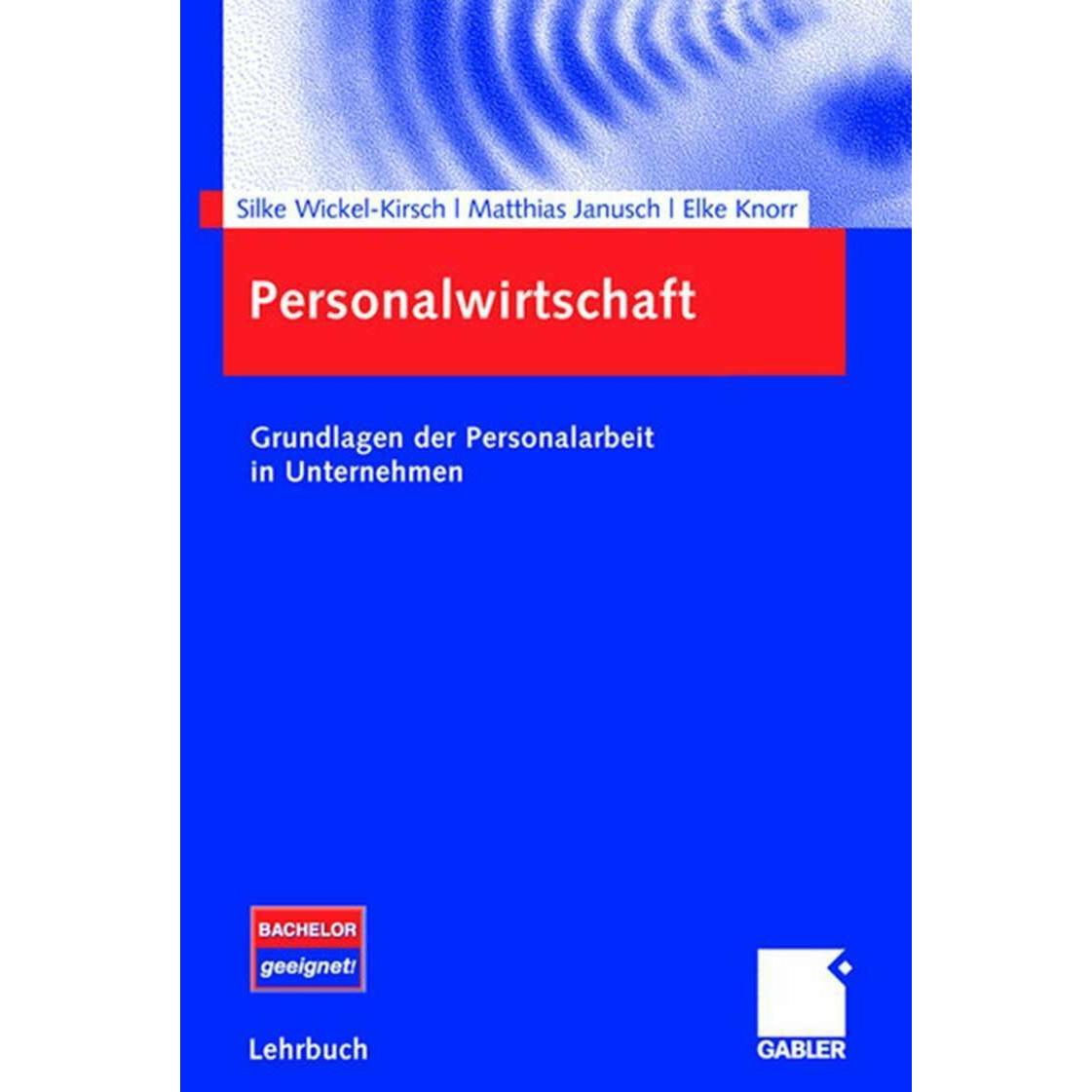 Personalwirtschaft, Fachbücher von Silke Wickel-Kirsch, Elke Knorr, Matthias Janusch