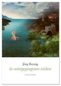 Produktbild in untergegangenen reichen (Deutsch, Jurg Bernig, 2017)