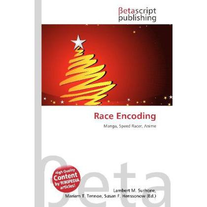Race Encoding, Fachbücher von Lambert M. Surhone, Miriam T. Timpledon, Susan F. Marseken