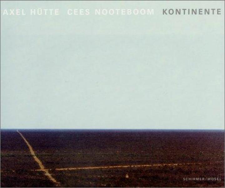 Produktbild Kontinente (Deutsch, Axel Hütte, Cees Nooteboom, 2000)