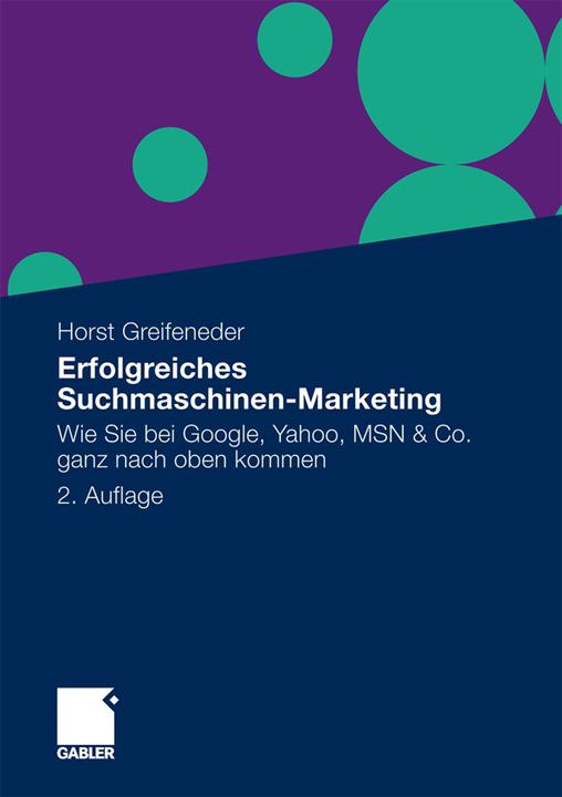 Produktbild Erfolgreiches Suchmaschinen-Marketing (Deutsch, Horst Greifeneder, 2010)