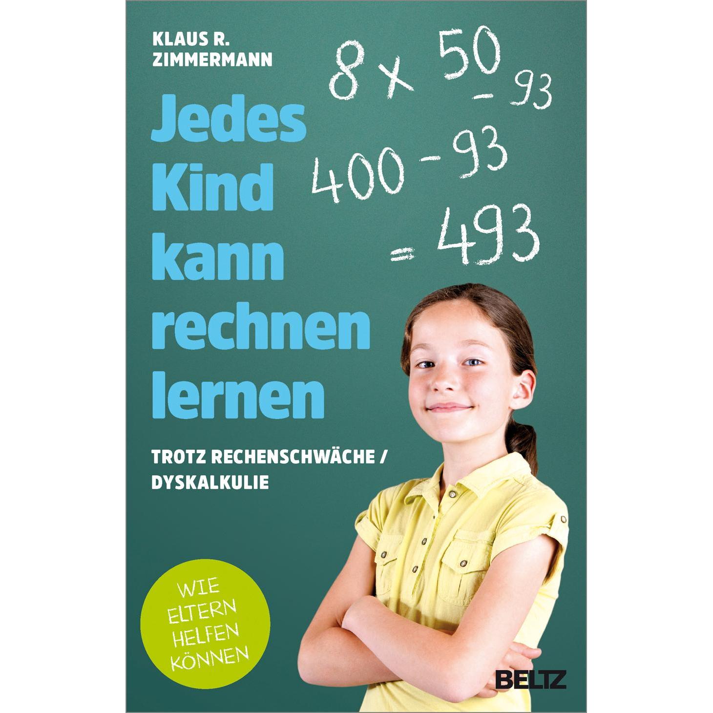 Jedes Kind kann rechnen lernen, Ratgeber von Klaus R. Zimmermann