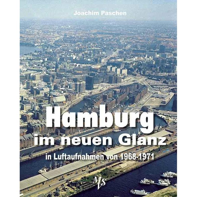 Hamburg im neuen Glanz in Luftaufnahmen von 1968 - 1971, Ratgeber von Joachim Paschen