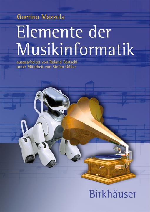Produktbild Elemente der Musikinformatik (Deutsch, Guerino Mazzola, 2006)
