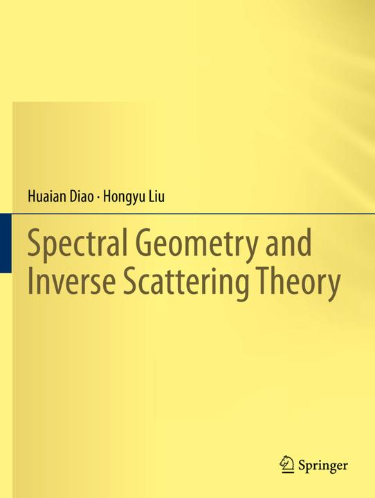 Produktbild Spectral Geometry and Inverse Scattering Theory (Englisch, Hongyu Liu, Huaian Diao, 2024)