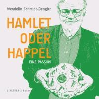 Produktbild Hamlet oder Happel (Deutsch, Wendelin Schmidt-Dengler, 2012)