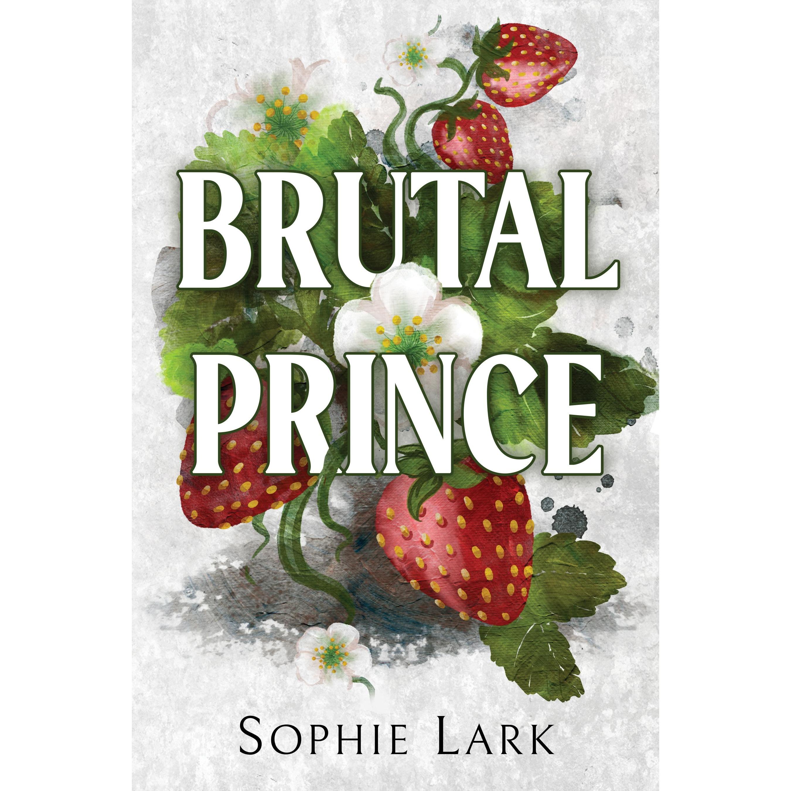 Brutal Prince, Belletristik von Sophie Lark