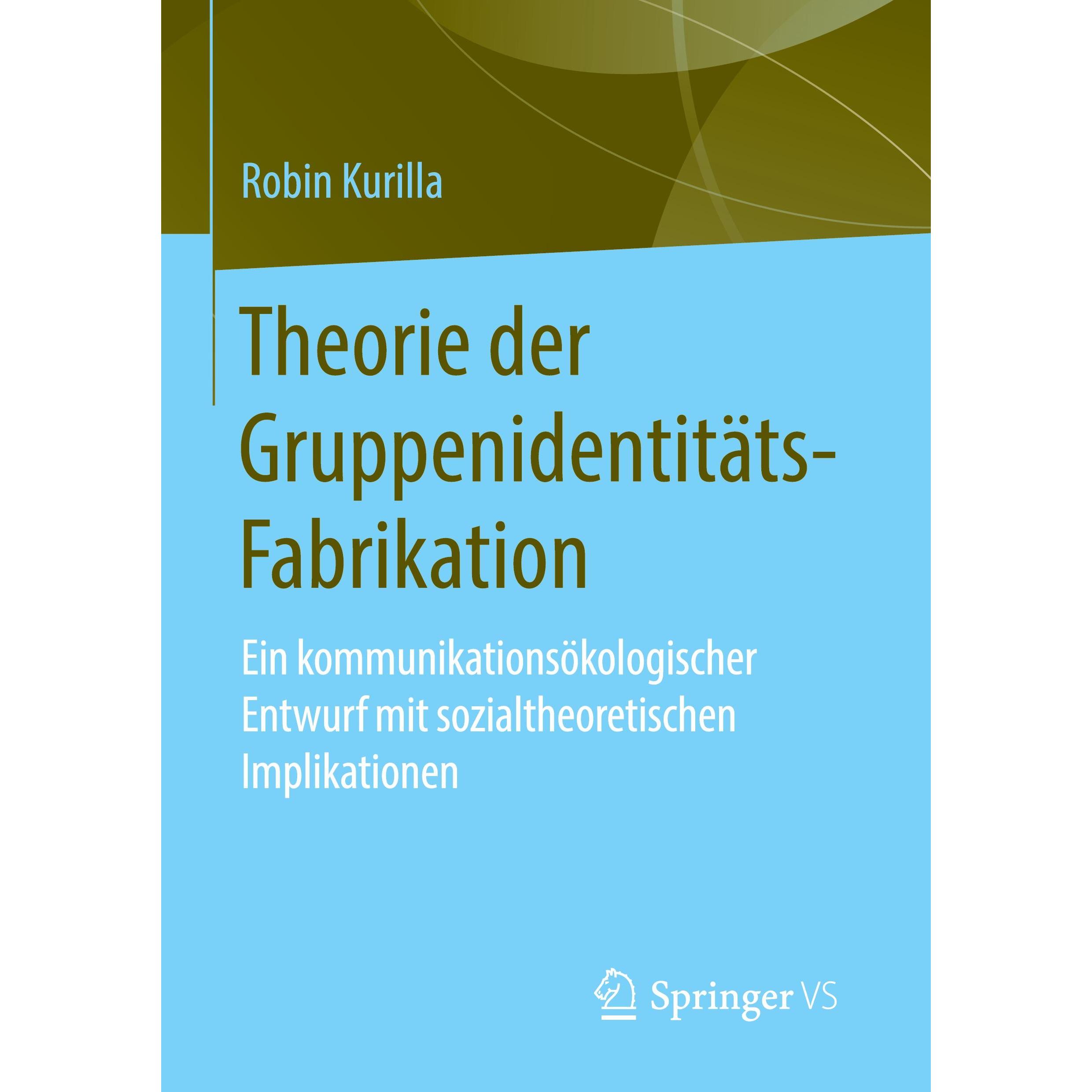Theorie der Gruppenidentitäts-Fabrikation, Fachbücher von Robin Kurilla