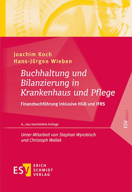 Produktbild Buchhaltung und Bilanzierung in Krankenhaus und Pflege (Deutsch, Hans-Jürgen Wieben, Joachim Koch, Stephan Wyrobisch, Christoph Wallek, 2022)