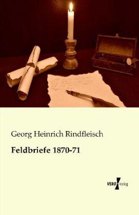 Produktbild Feldbriefe 1870-71 (Deutsch, Georg Heinrich Rindfleisch, 2013)