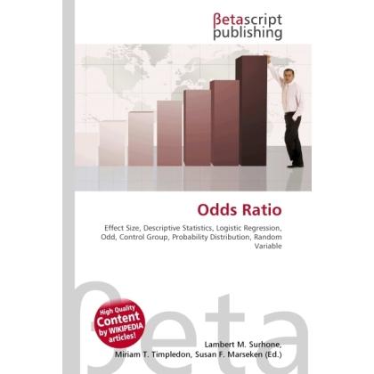 Odds Ratio, Fachbücher von Lambert M. Surhone, Miriam T. Timpledon, Susan F. Marseken