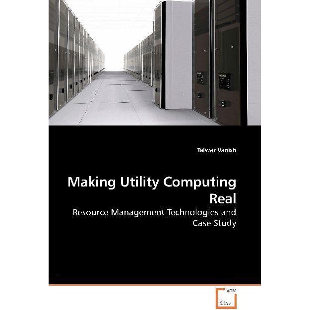 Making Utility Computing Real, Fachbücher