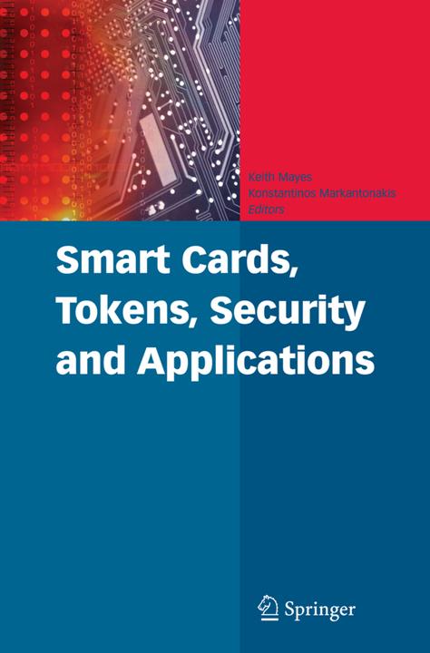 Smart Cards, Tokens, Security and Applications (Englisch, Keith Mayes, Konstantinos Markantonakis, 2010)