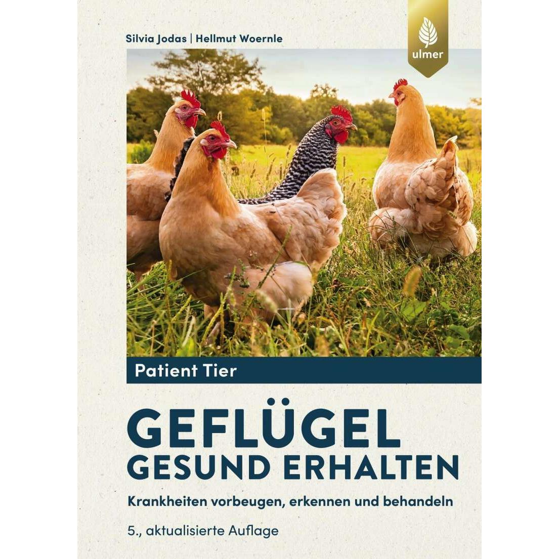 Geflügel gesund erhalten, Ratgeber von Hellmut Woernle