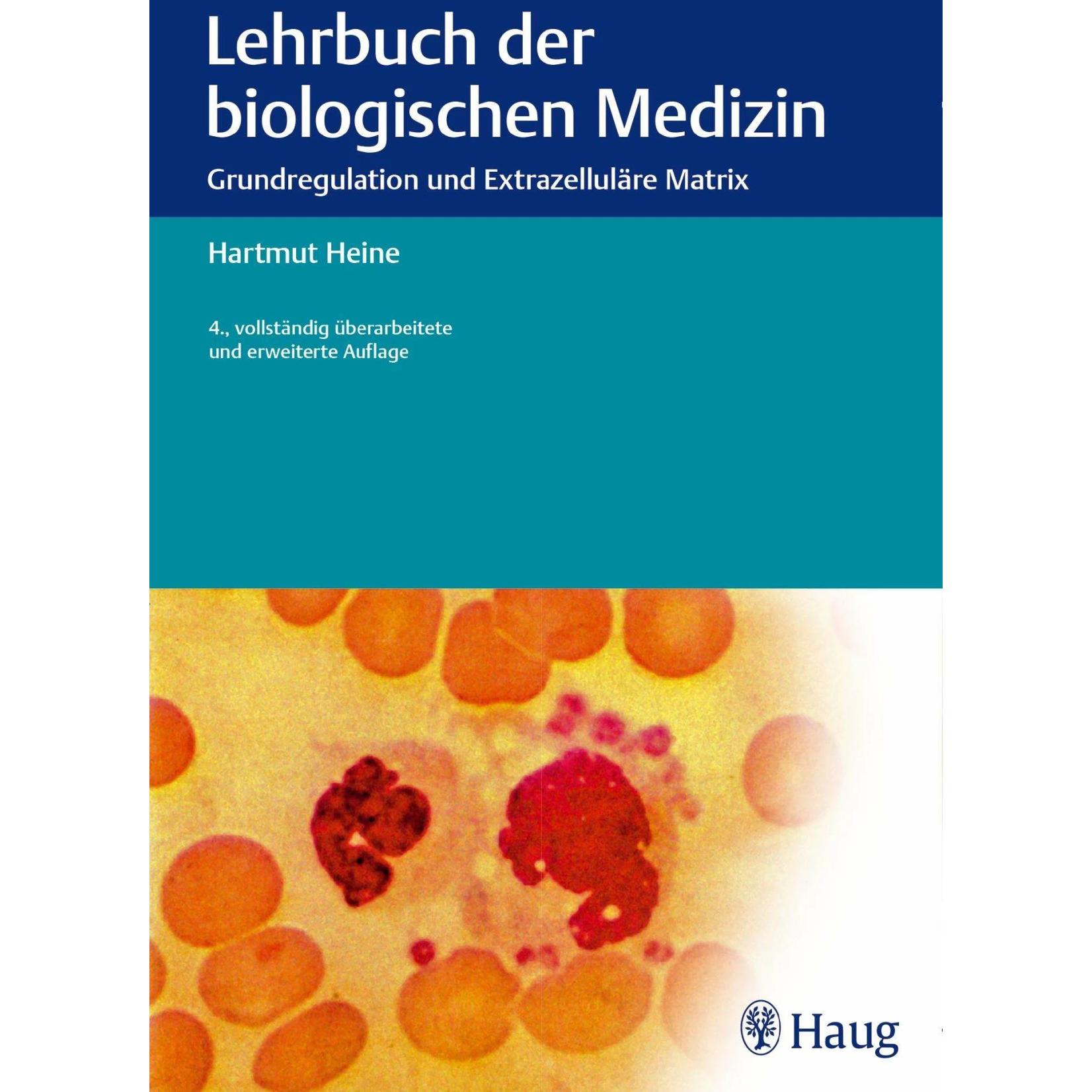 Lehrbuch der biologischen Medizin, Fachbücher von Hartmut Heine