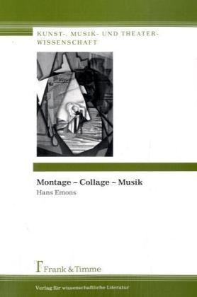 Produktbild Montage - Collage - Musik (Deutsch, Hans Emons, 2008)