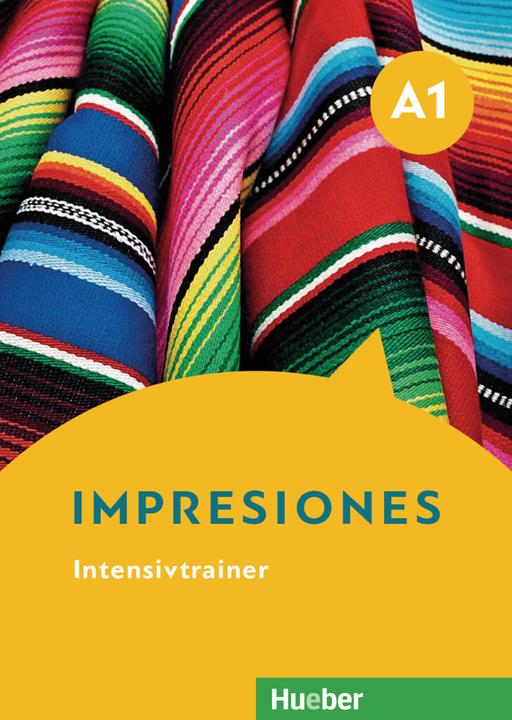 Produktbild Impresiones A1. Intensivtrainer mit Audio-CD (Deutsch, Spanisch, Blanca Barayón Ruiz, Blanca Brabec, 2020)