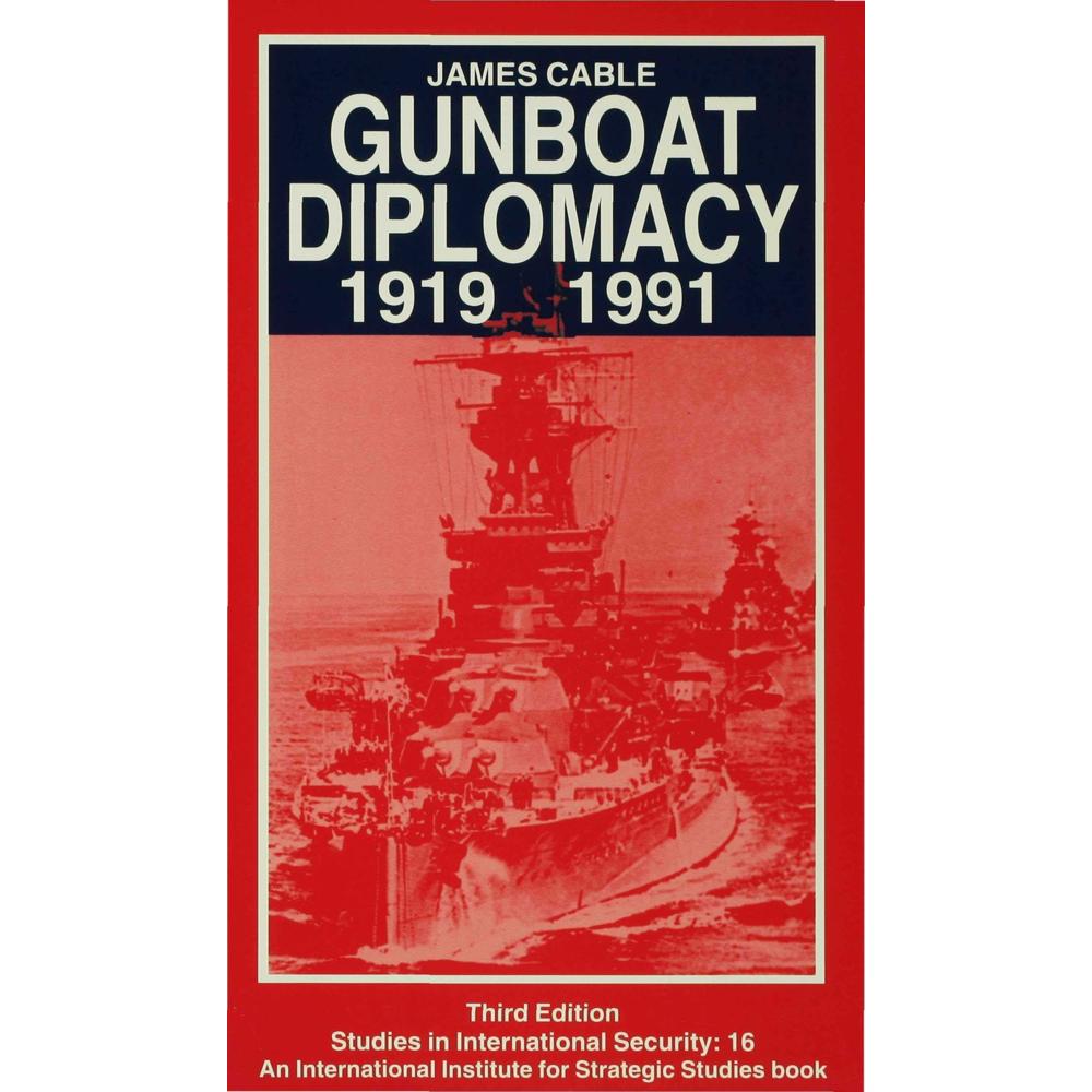 Gunboat Diplomacy 1919-1991, Fachbücher von James Cable